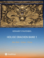 Heilige Drachen Band 1: Alte Welt - Indien - China