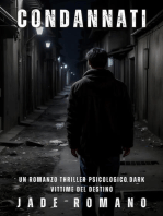 Condannati: Un Romanzo Thriller Psicologico Dark. Vittime del Destino.