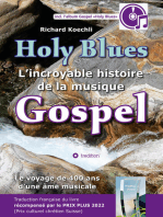 Holy Blues - L'incroyable histoire de la musique Gospel: Le voyage de 400 ans d'une âme musicale – livre récompensé par le PRIX PLUS 2022 (prix culturel Suisse)