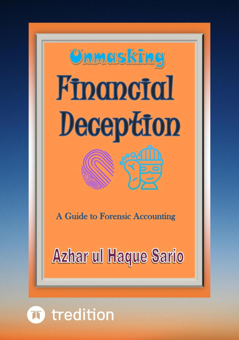 Unmasking Financial Deception by Azhar ul Haque Sario (Ebook) - Read ...