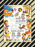 MEGA MALBUCH - HOLIDAY - TOLLE MOTIVE - WISSENSTRAINING MIT AUSMALRÄTSELN - SPIELEANIMATION - LUSTIGE THEMEN: HOLIDAY