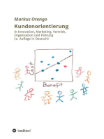 Kundenorientierung: In Innovation, Marketing, Vertrieb, Organisation und Führung