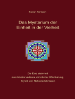 Das Mysterium der Einheit in der Vielheit: Die Eine Wahrheit aus Advaita Vedanta, christlicher Offenbarung, Mystik und Nahtoderlebnissen