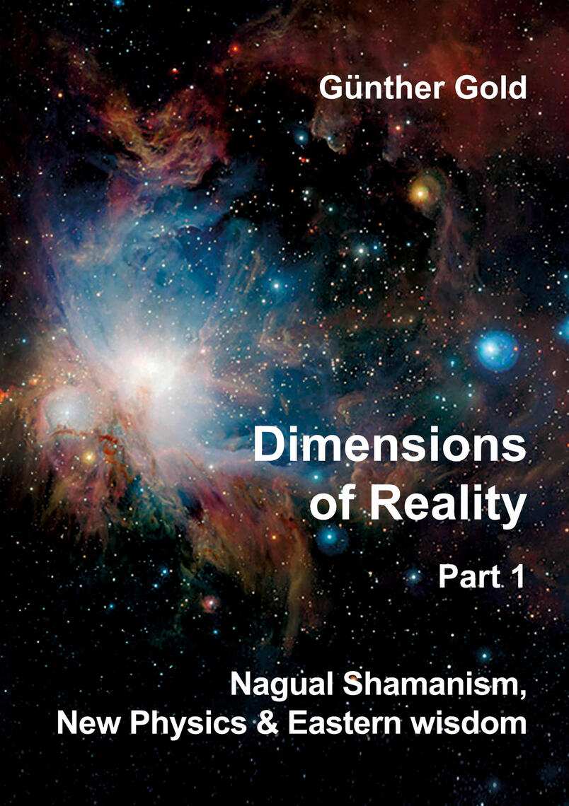 Dimensions of Reality - Part 1 by Günther Gold (Ebook) - Read free for ...
