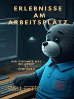 Erlebnisse am Arbeitsplatz - Der Versaute weg Die Arbeit zu Geniessen