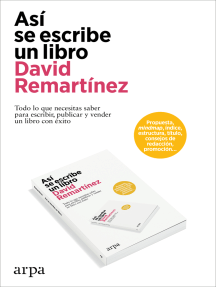 Así se escribe un libro: Todo lo que necesitas saber para escribir, publicar y vender un libro con éxito