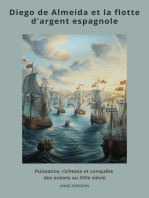 Diego de Almeida et la flotte d'argent espagnole: Puissance, richesse et conquête des océans au XVIe siècle