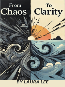 From Chaos to Clarity by Laura Lee (Ebook) - Read free for 30 days