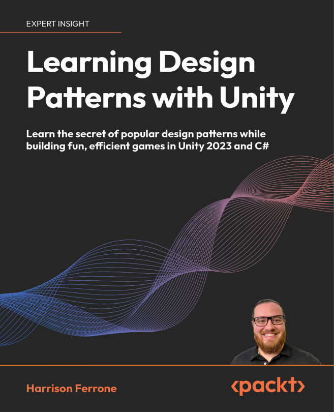 Learning Design Patterns with Unity by Harrison Ferrone (Ebook) - Read ...