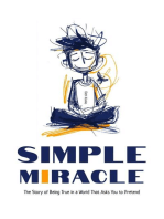 Le Simple Miracle: une histoire sur comment être authentique dans un monde qui demande de faire semblant
