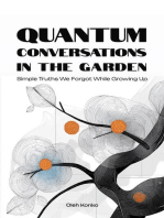 Quantum Conversations in the Garden