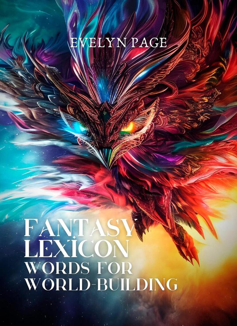 Fantasy Lexicon: Words for World-Building by Evelyn Page (Ebook) - Read ...