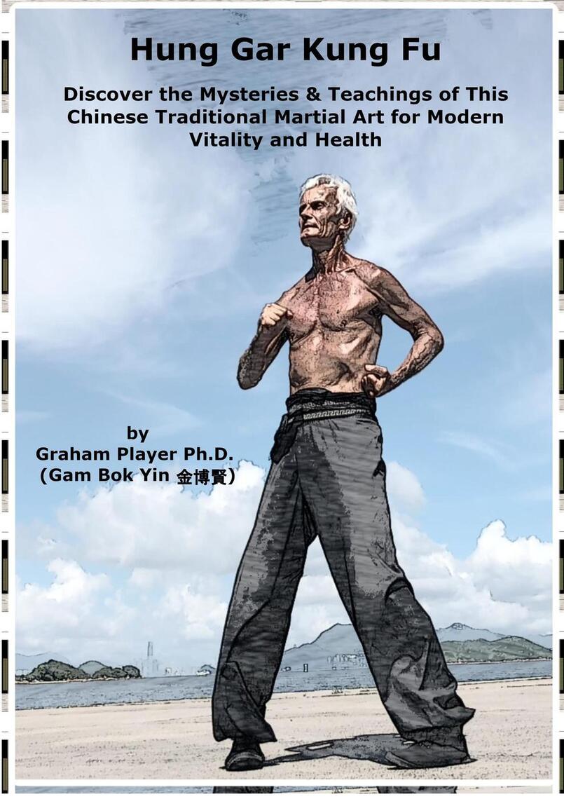 Hung Gar Kung Fu: Discover the Mysteries & Teachings of This Chinese ...