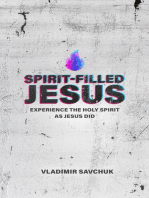 Spirit-Filled Jesus: Experience the Holy Spirit as Jesus did