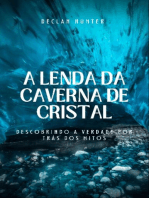 A Lenda da Caverna de Cristal