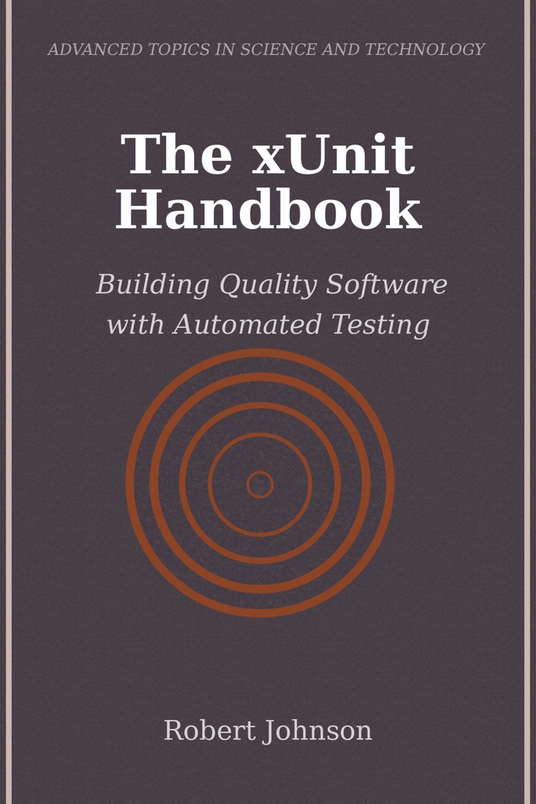 The xUnit Handbook by Robert Johnson (Ebook) - Read free for 30 days