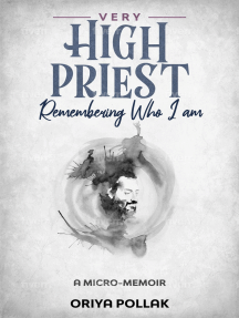 Very High Priest: Remembering Who I am: a Micro-Memoir