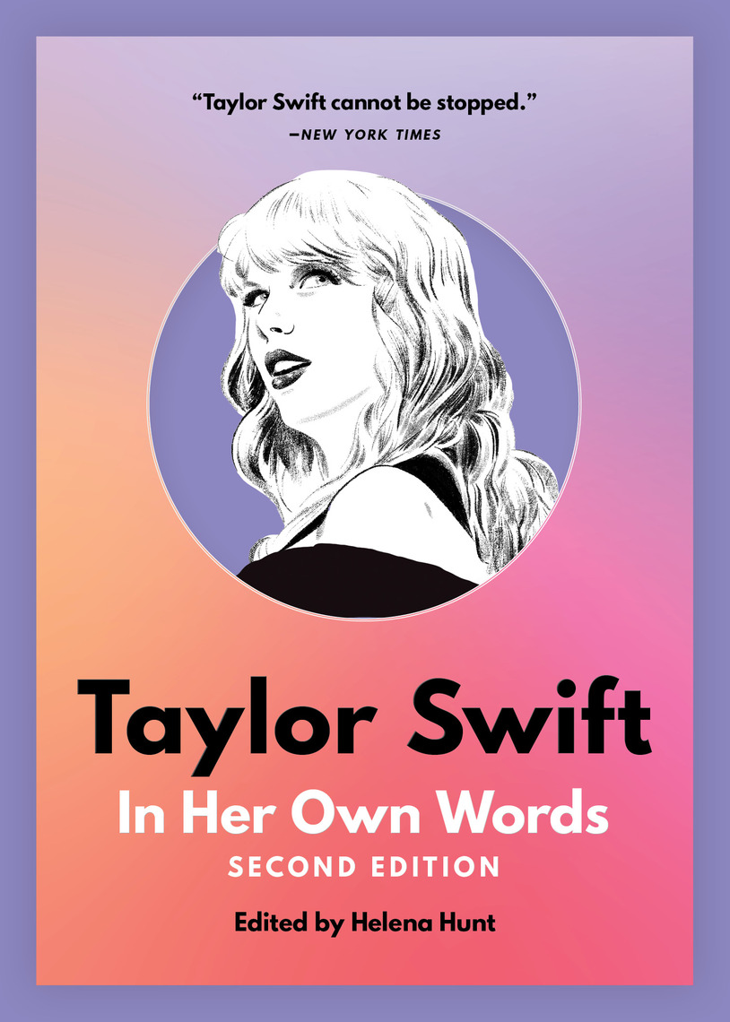 Taylor Swift: In Her Own Words by Helena Hunt (Ebook) - Read free for ...