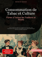 Consommation de Tabac et Culture: Fumer à Travers les Traditions et Rituels: De la culture du tabac aux cigares de la Havane, une exploration des pratiques ancestrales et du tabac chamanique dans les sociétés modernes