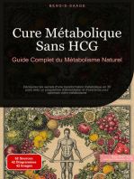 Cure Métabolique Sans HCG: Guide Complet du Métabolisme Naturel: Découvrez les secrets d'une transformation métabolique en 30 jours avec un programme d'alimentation et d'exercices pour optimiser votre métabolisme