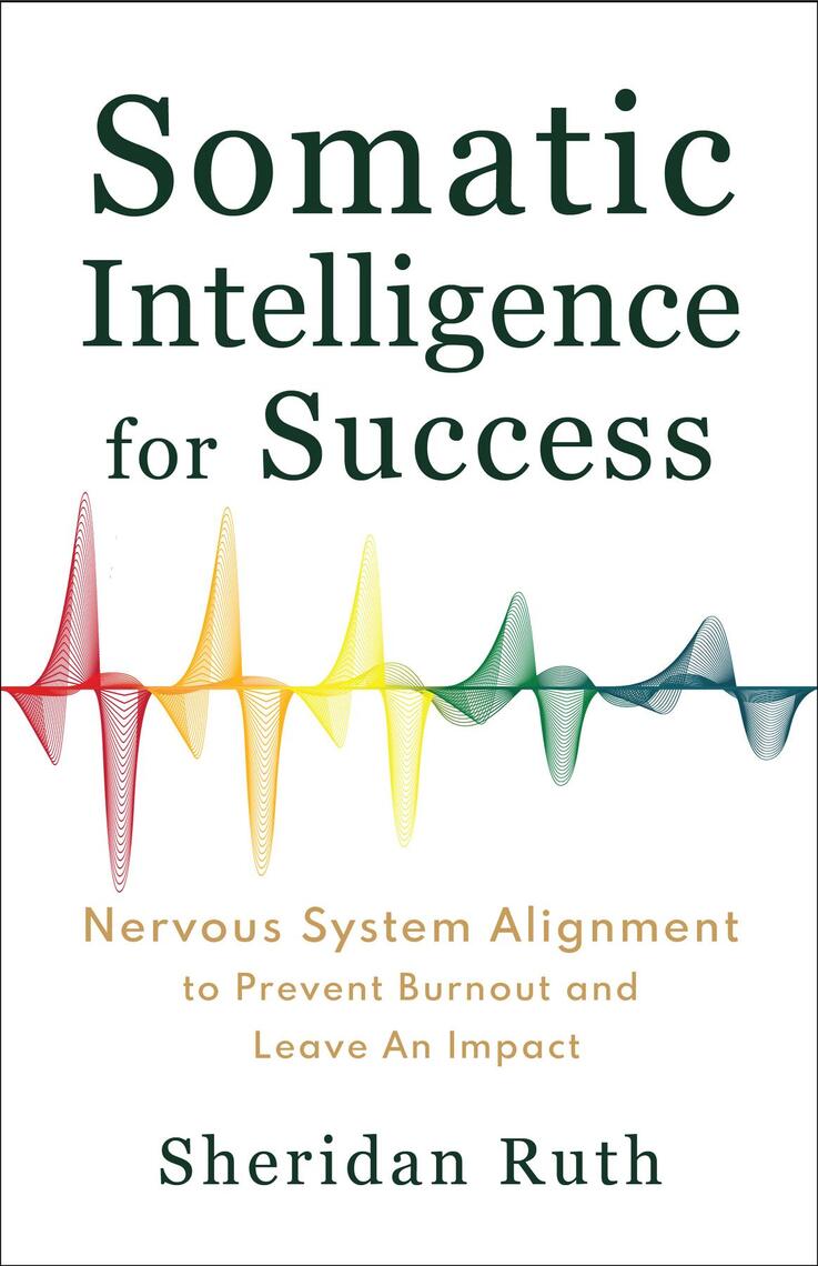 Somatic Intelligence for Success by Sheridan Ruth (Ebook) - Read free ...