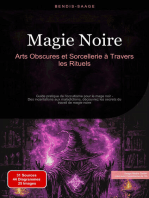 Magie Noire: Arts Obscures et Sorcellerie à Travers les Rituels: Guide pratique de l'occultisme pour le mage noir - Des incantations aux maladictions, découvrez les secrets du travail de magie noire