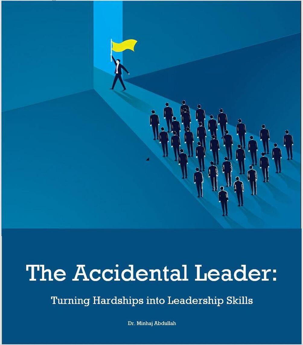The Accidental Leader: Turning Hardships into Leadership Skills by ...