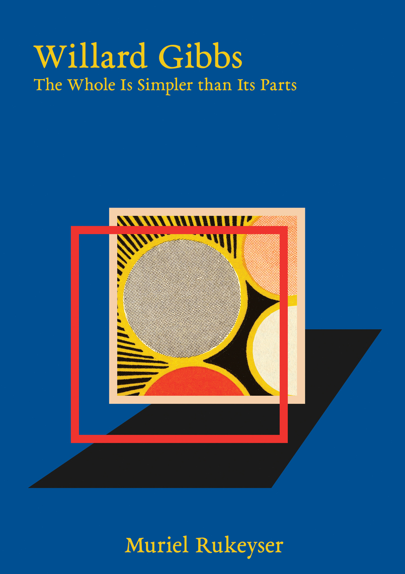 Willard Gibbs by Muriel Rukeyser, Maria Popova (Ebook) - Read free for ...