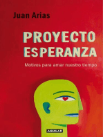 Proyecto esperanza: Motivos para amar nuestro tiempo