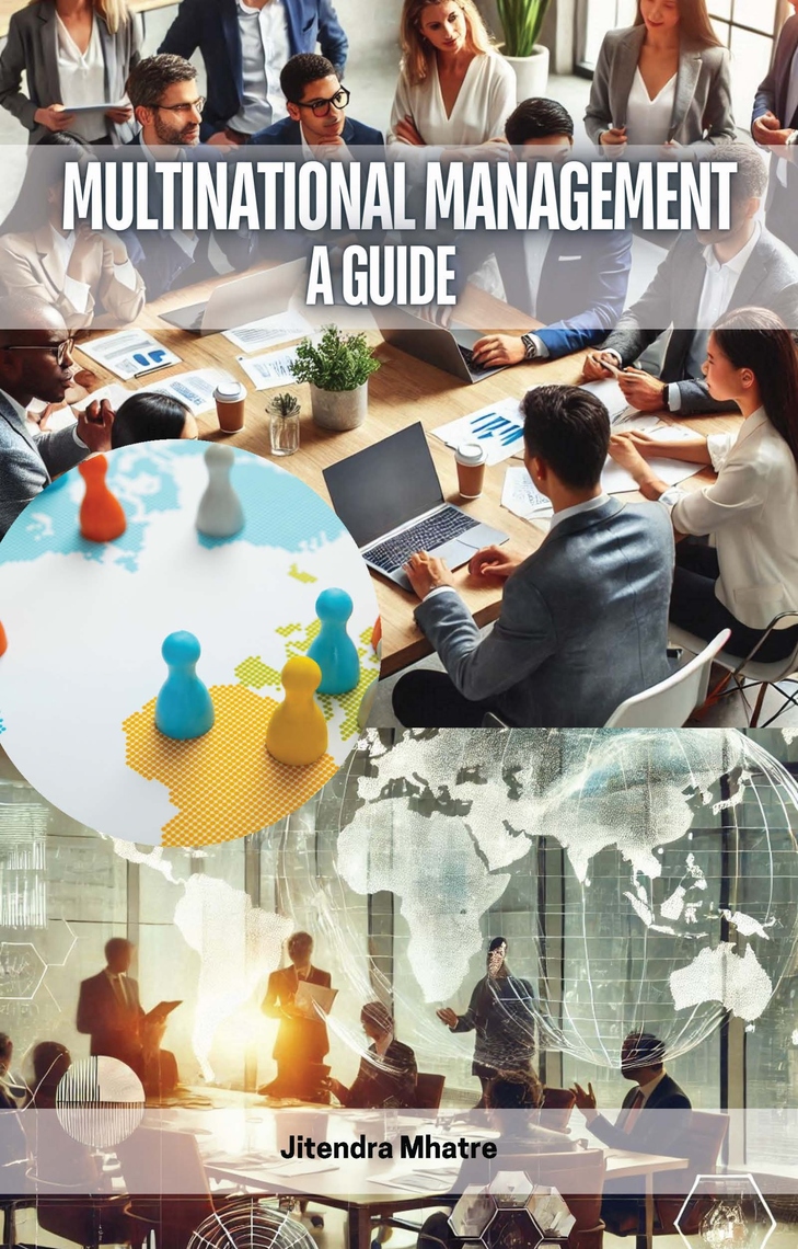 Multinational Management by Jitendra Mhatre (Ebook) - Read free for 30 days