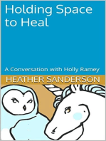 Holding Space to Heal
