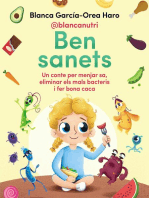 Ben sanets: Un conte per menjar sa, eliminar els mals bacteris i fer bona caca