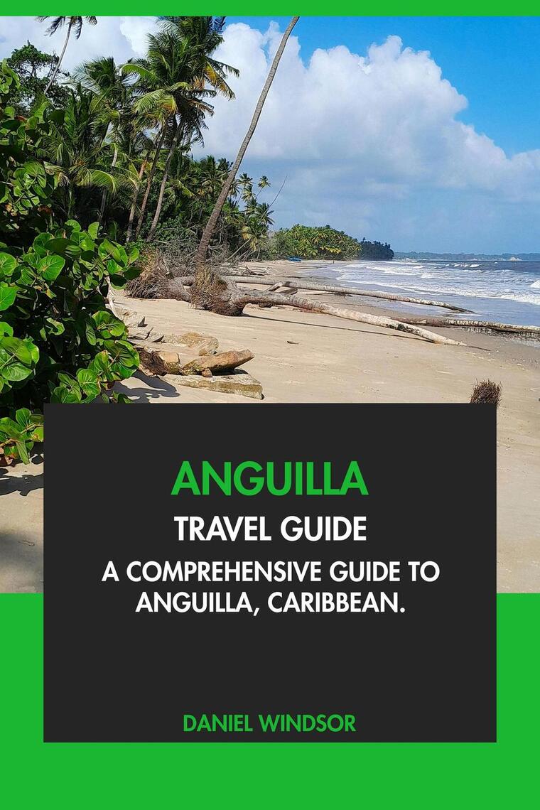 anguilla-travel-guide-a-comprehensive-guide-to-anguilla-caribbean-by