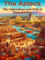 The AztecsThe Splendour and Fall of Tenochtitlan