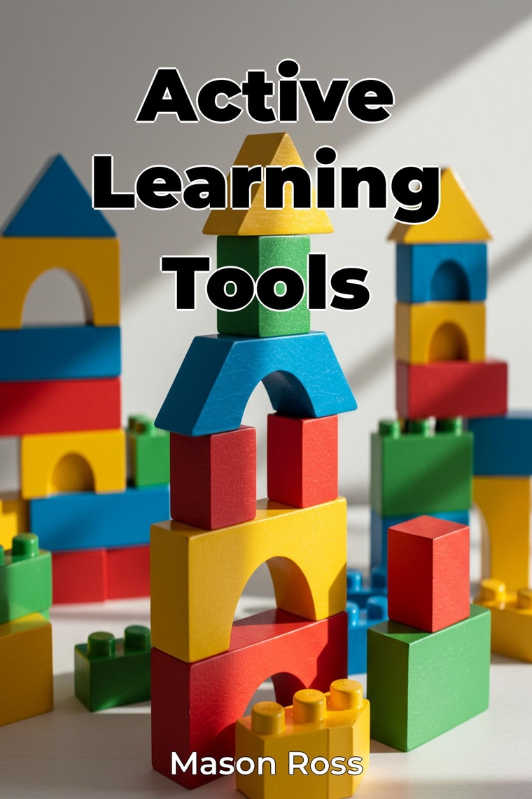Active Learning Tools by Mason Ross, AI (Ebook) - Read free for 30 days