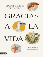 Gracias a la vida: La naturaleza indispensable