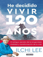 He decidido vivir 120 años