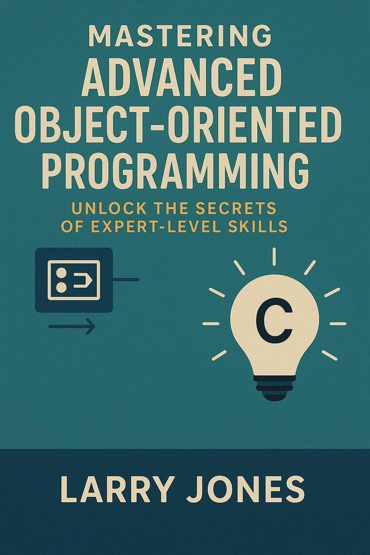 Mastering Advanced Object-Oriented Programming in Java: Unlock the ...