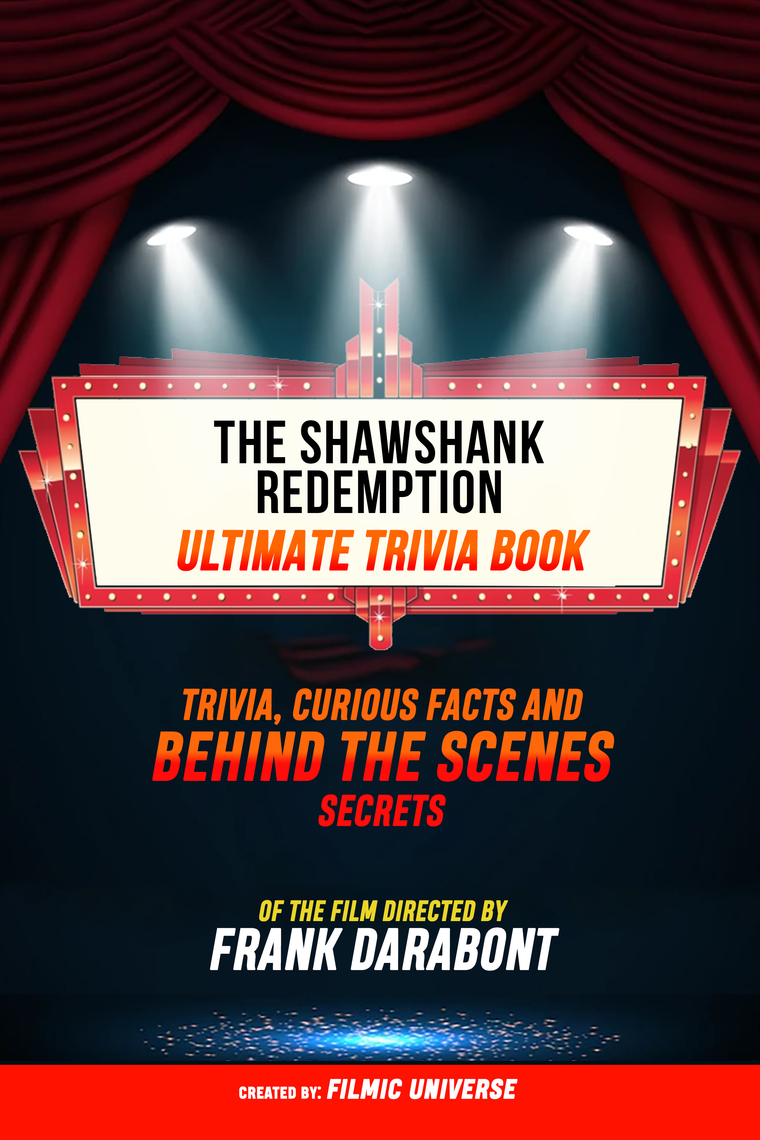 The Shawshank Redemption Ultimate Trivia Book Trivia, Curious Facts