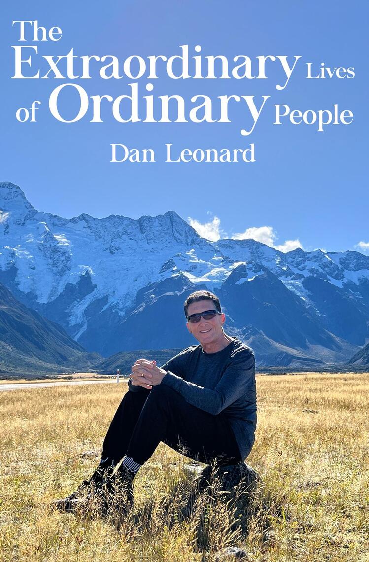 The Extraordinary Lives of Ordinary People by Dan Leonard (Ebook ...