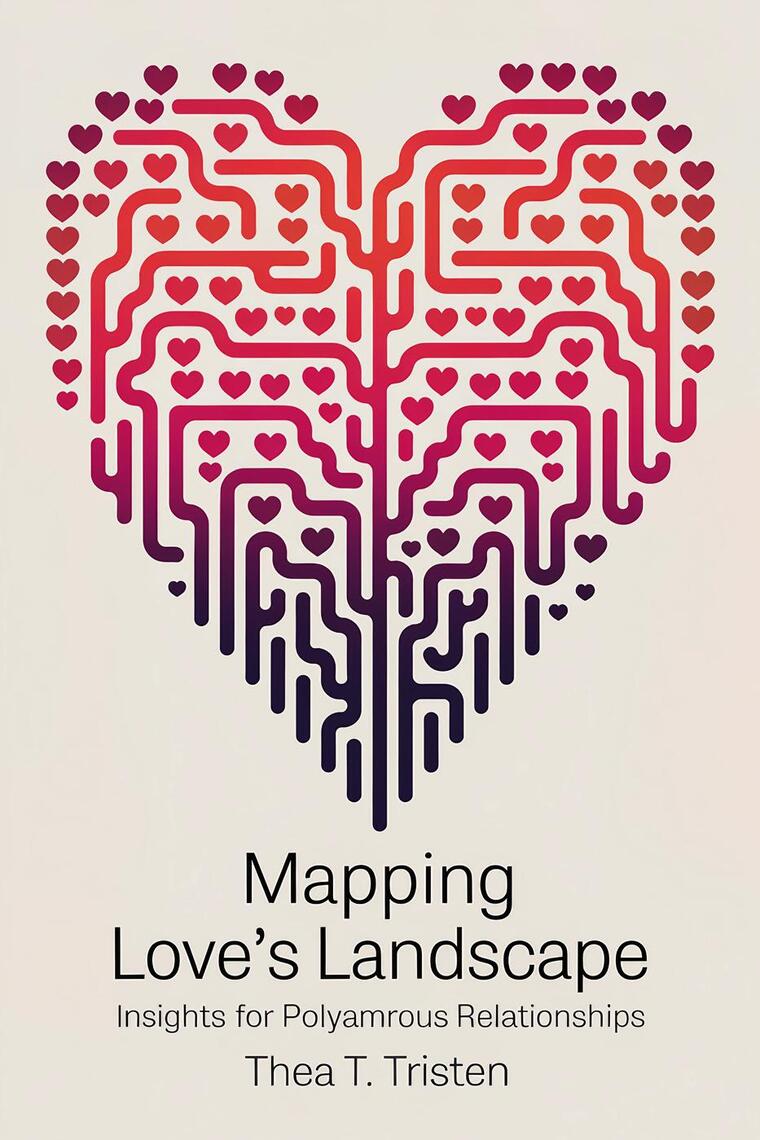 Mapping Love's Landscape: Insights for Polyamorous Relationships by ...