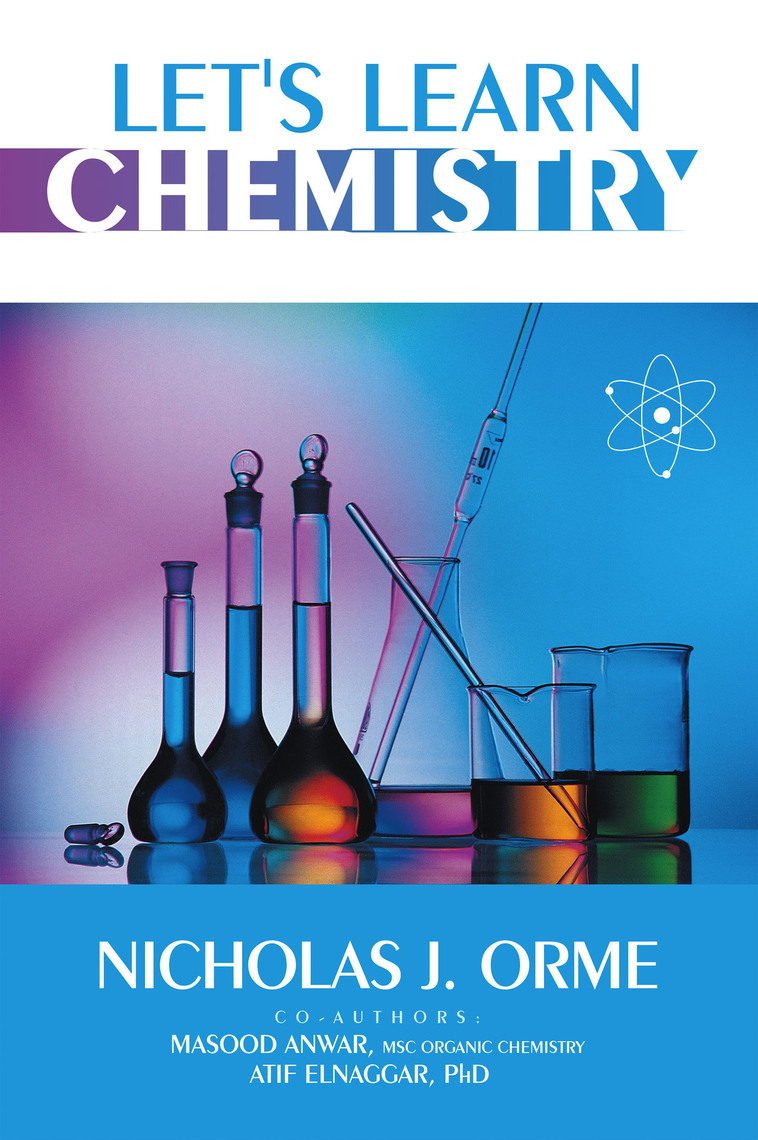 Let's Learn Chemistry by Nicholas J. Orme, Masood Anwar MSC, Atif ...