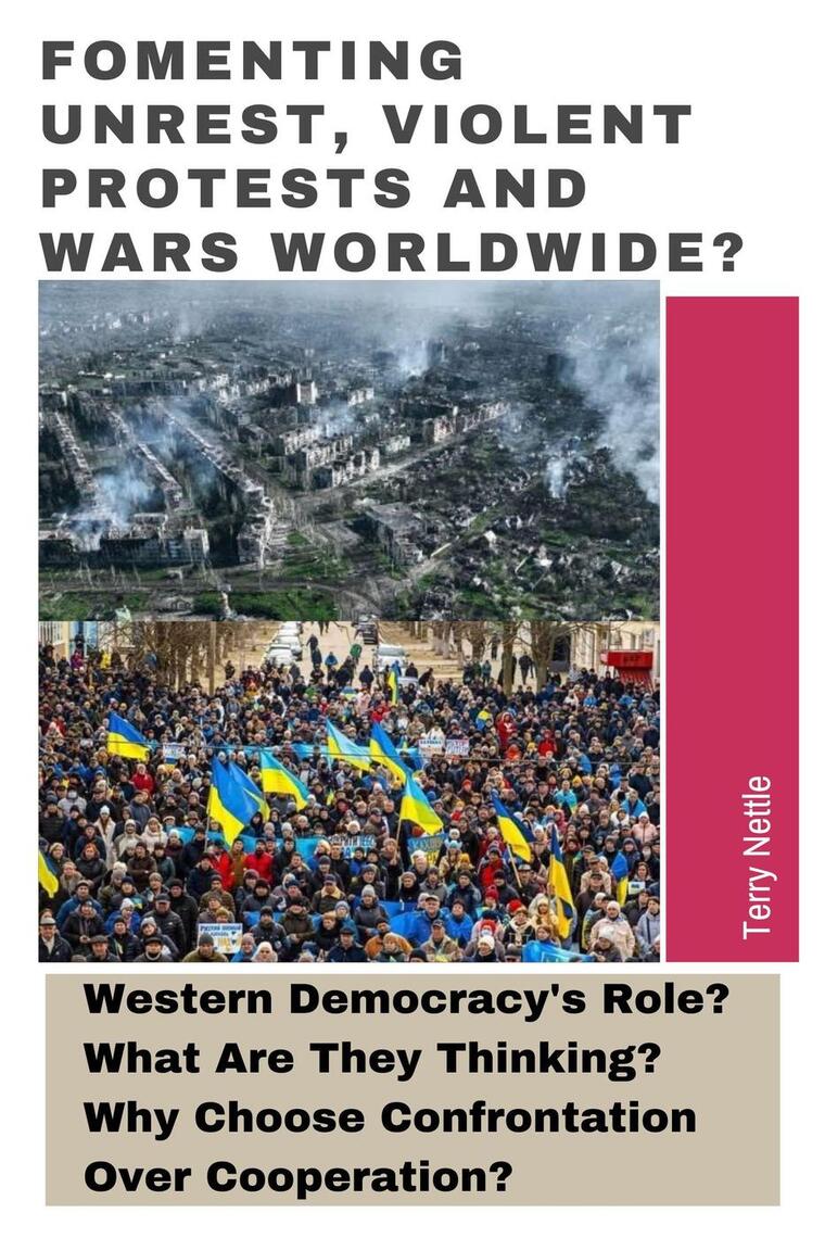 Fomenting Unrest, Violent Protests And Wars Worldwide?: Western ...