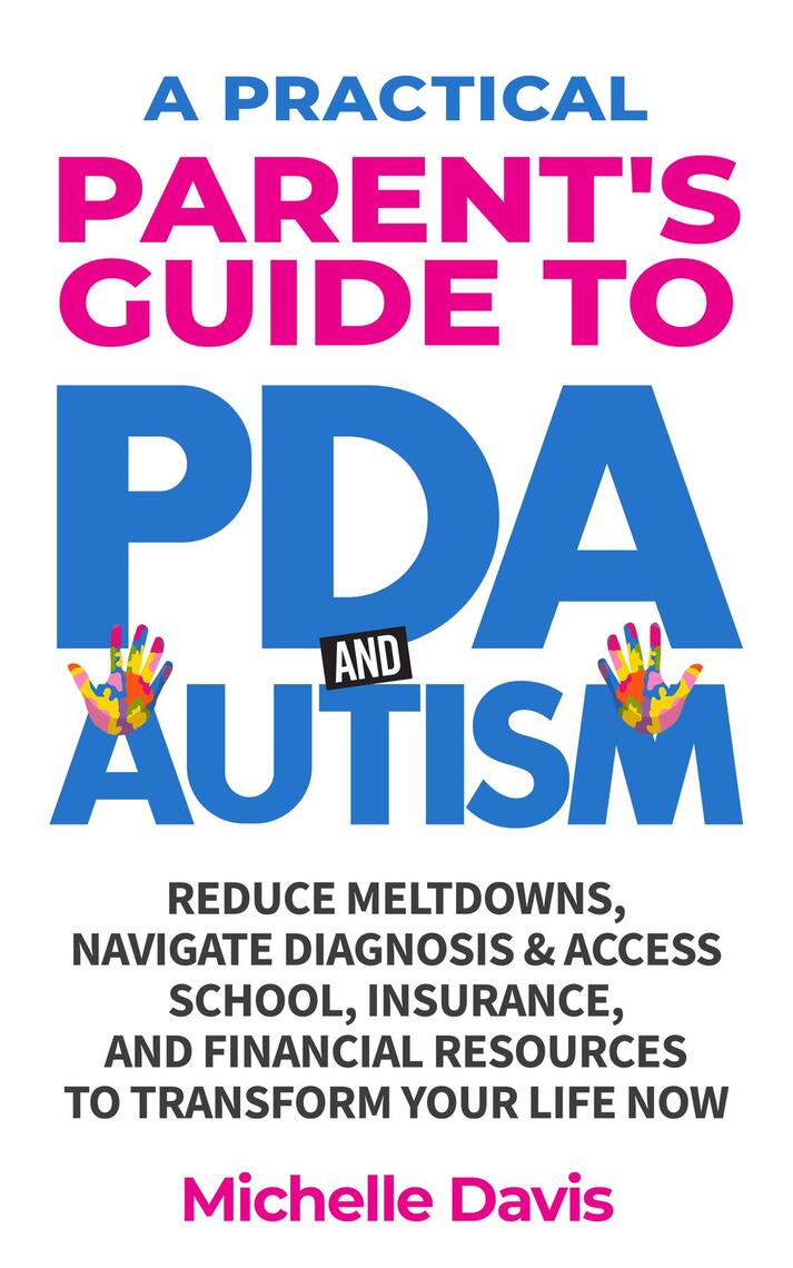 A Practical Parent's Guide to PDA and Autism by Michelle Davis (Ebook ...
