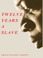 Twelve Years a Slave: The Unforgettable True Story of 'Twelve Years a Slave