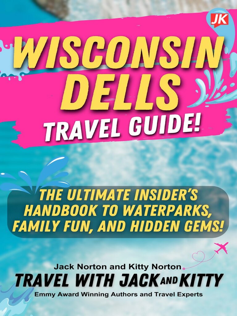 Wisconsin Dells Travel Guide by Jack Norton, Kitty Norton (Ebook ...