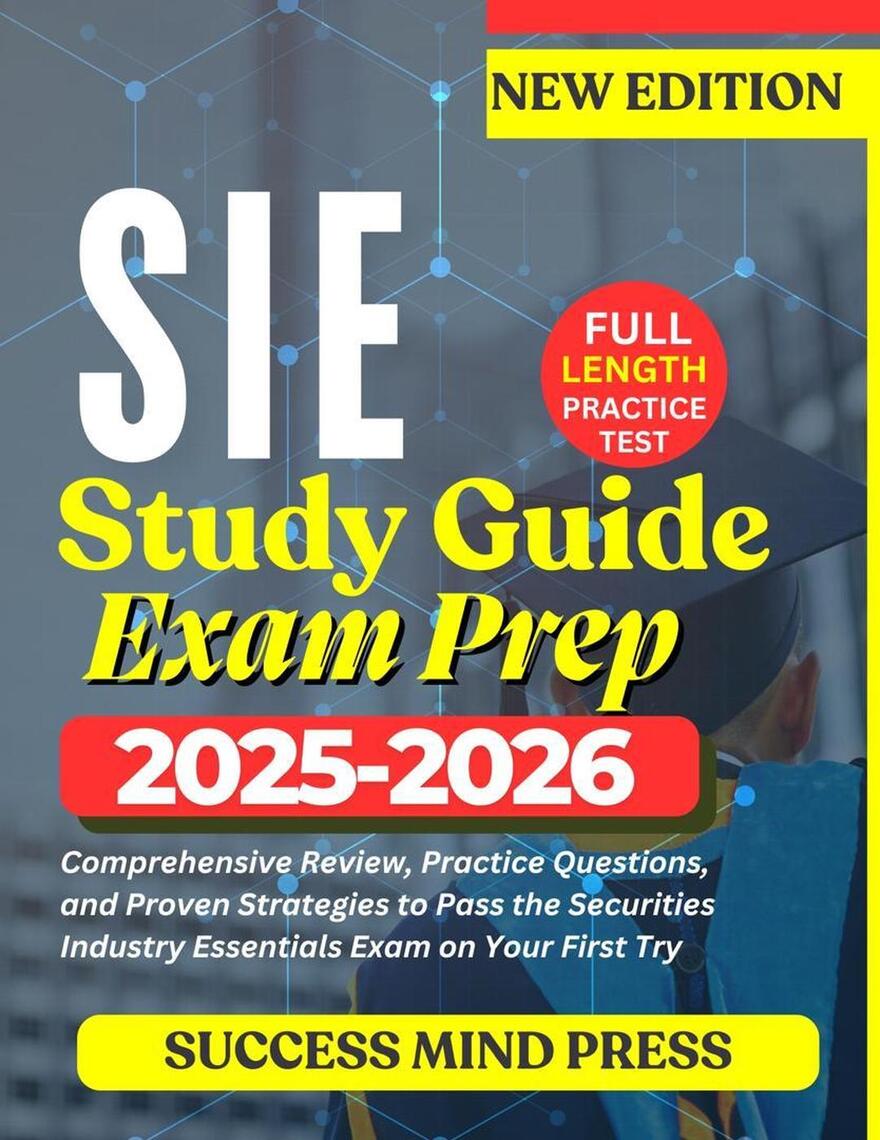 Sie Study Guide Exam Prep 2025-2026 by SUCCESS MIND PRESS (Ebook ...
