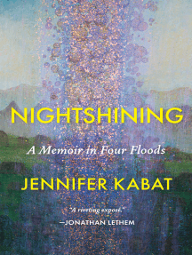 Nightshining: A Memoir in Four Floods