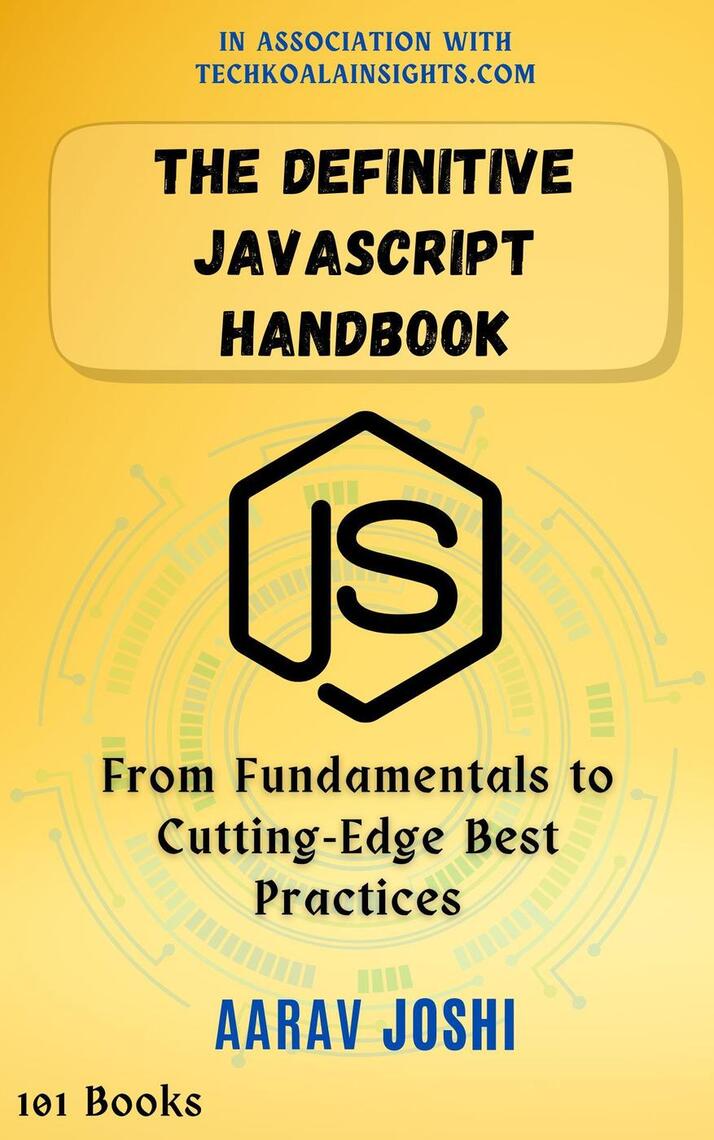 The Definitive JavaScript Handbook: From Fundamentals to Cutting‑Edge ...