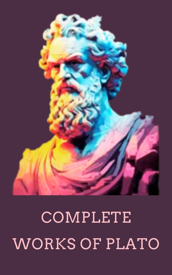 Complete Works of Plato by Plato, Zenith Crescent Moon Press (Ebook ...